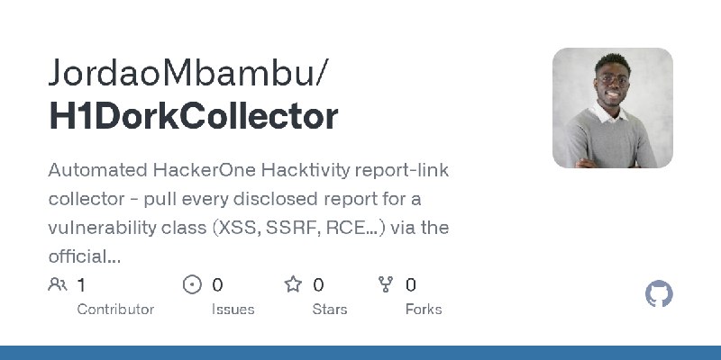 GitHub - JordaoMbambu/H1DorkCollector: Automated HackerOne Hacktivity report-link collector - pull every disclosed report for a…