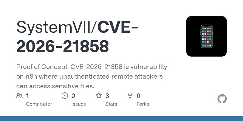 GitHub - SystemVll/CVE-2026-21858: Proof of Concept: CVE-2026-21858 is vulnerability on n8n where unauthenticated remote attackers…