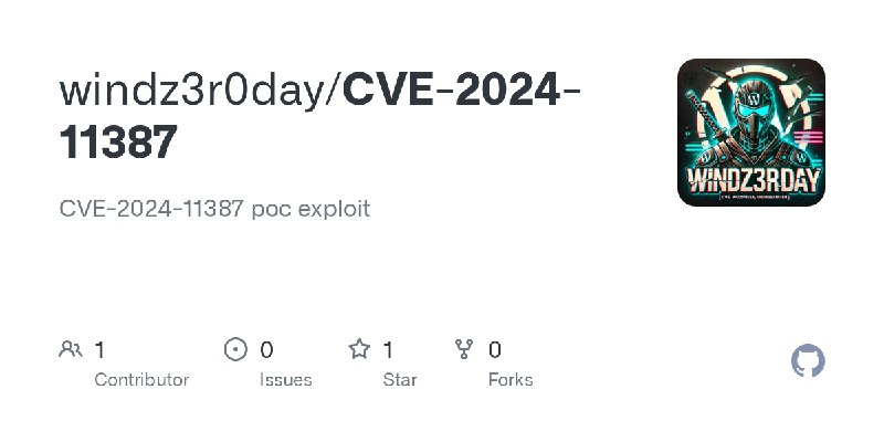 GitHub - windz3r0day/CVE-2024-11387: CVE-2024-11387 poc exploit