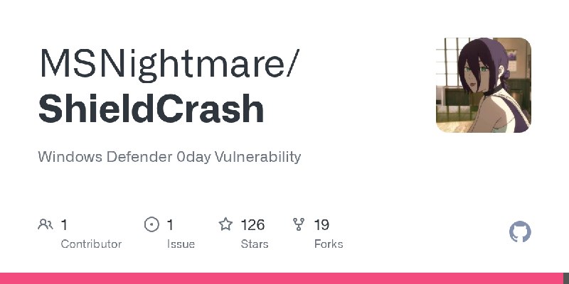 GitHub - MSNightmare/ShieldCrash: Windows Defender 0day Vulnerability