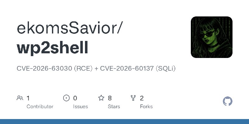 GitHub - ekomsSavior/wp2shell: CVE-2026-63030 (RCE) + CVE-2026-60137 (SQLi)