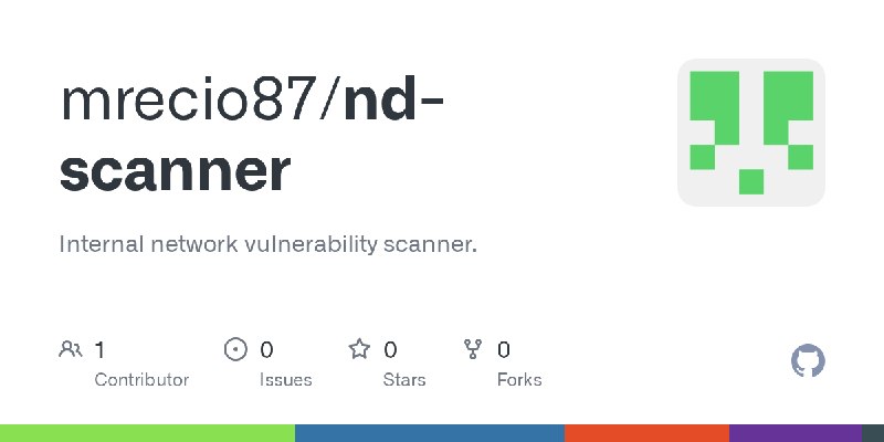 GitHub - mrecio87/nd-scanner: Internal network vulnerability scanner.