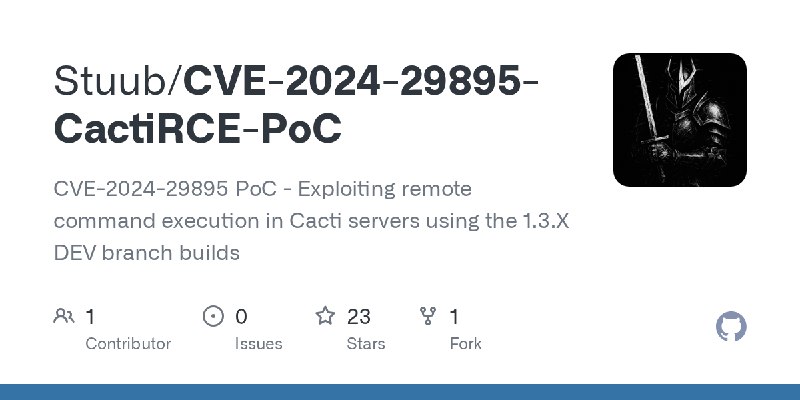 GitHub - Stuub/CVE-2024-29895-CactiRCE-PoC: CVE-2024-29895 PoC - Exploiting remote command execution in Cacti servers using the…