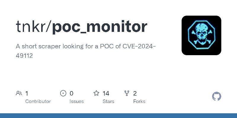 GitHub - tnkr/poc_monitor: A short scraper looking for a POC of CVE-2024-49112