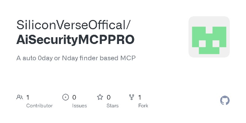 GitHub - SiliconVerseOffical/AiSecurityMCPPRO: A auto 0day or Nday finder based MCP