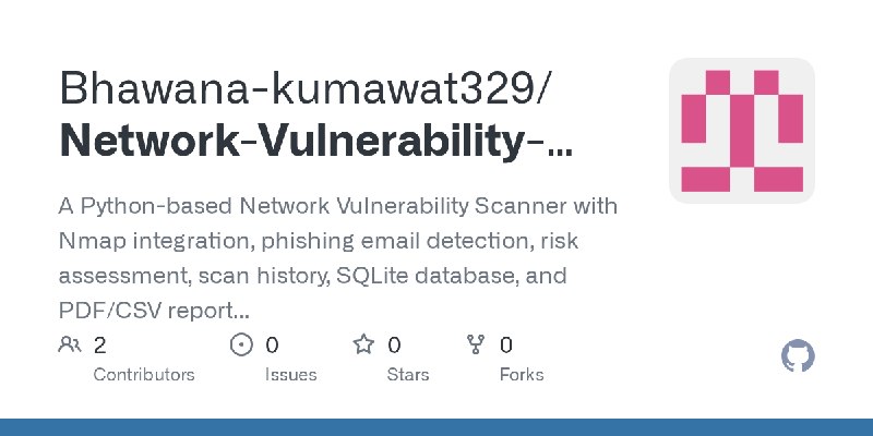 GitHub - Bhawana-kumawat329/Network-Vulnerability-Scanner: A Python-based Network Vulnerability Scanner with Nmap integration,…
