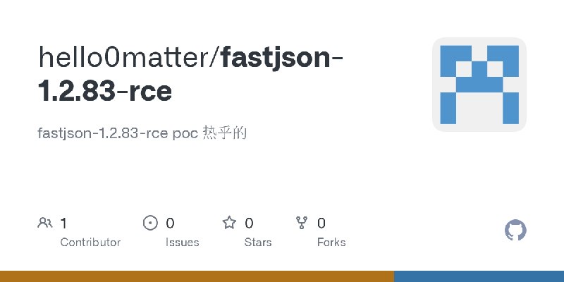 GitHub - hello0matter/fastjson-1.2.83-rce: fastjson-1.2.83-rce poc 热乎的