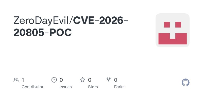 GitHub - ZeroDayEvil/CVE-2026-20805-POC