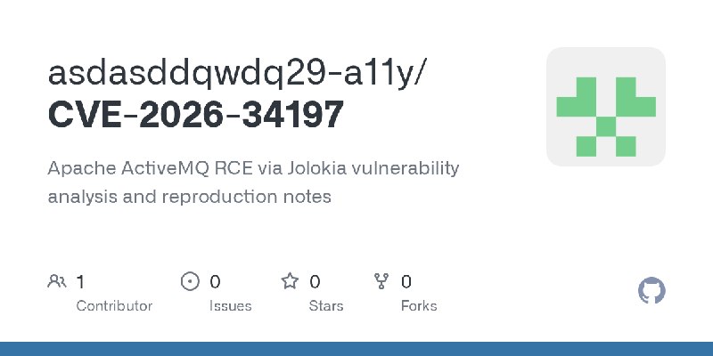 GitHub - asdasddqwdq29-a11y/CVE-2026-34197: Apache ActiveMQ RCE via Jolokia vulnerability analysis and reproduction notes