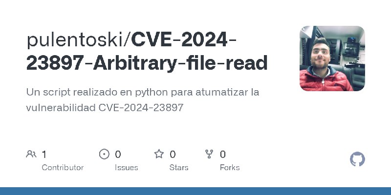 GitHub - pulentoski/CVE-2024-23897-Arbitrary-file-read: Un script realizado en python para atumatizar la vulnerabilidad CVE-2024…