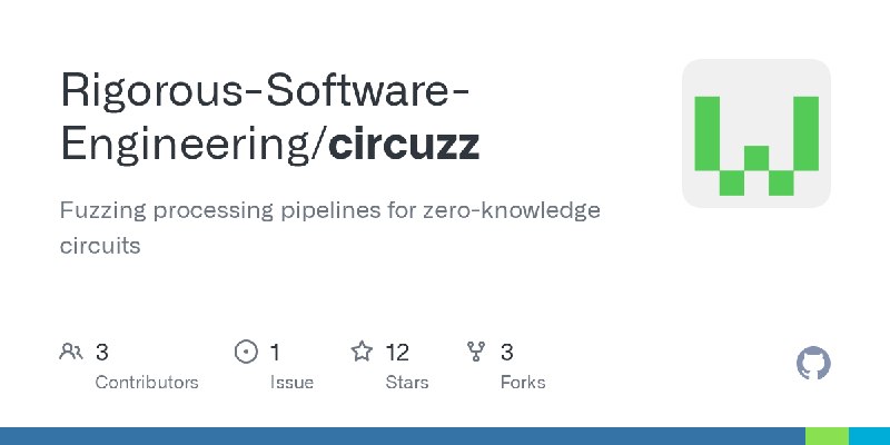 GitHub - Rigorous-Software-Engineering/circuzz: Fuzzing processing pipelines for zero-knowledge circuits