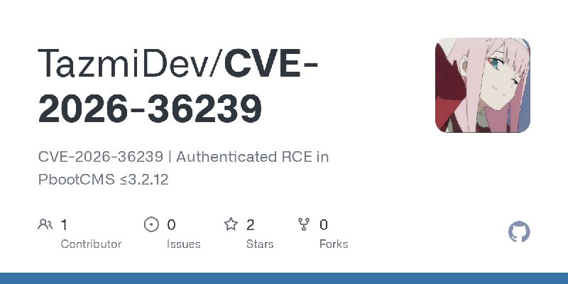 GitHub - TazmiDev/CVE-2026-36239: CVE-2026-36239 | Authenticated RCE in PbootCMS ≤3.2.12