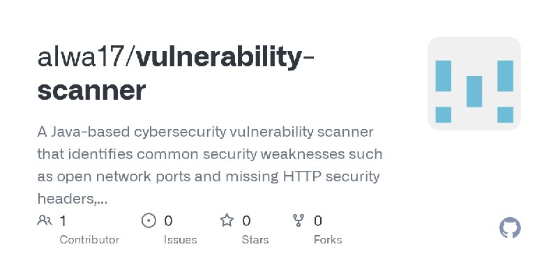 GitHub - alwa17/vulnerability-scanner: A Java-based cybersecurity vulnerability scanner that identifies common security weaknesses…