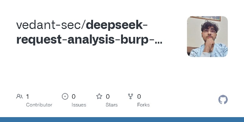GitHub - vedant-sec/deepseek-request-analysis-burp-extension