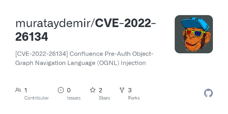 GitHub - murataydemir/CVE-2022-26134: [CVE-2022-26134] Confluence Pre-Auth Object-Graph Navigation Language (OGNL) Injection