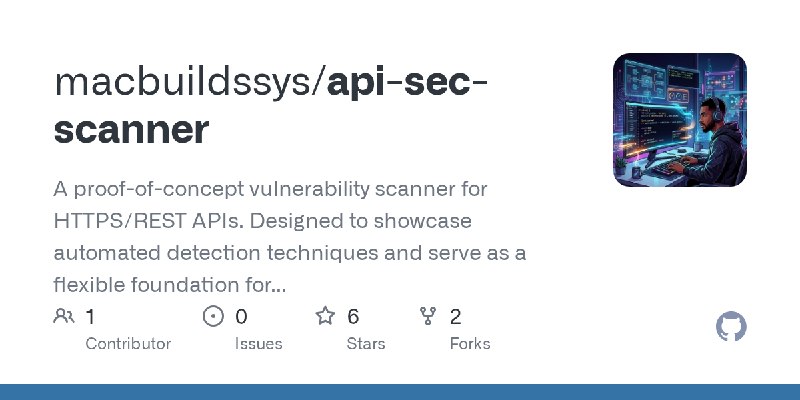 GitHub - macbuildssys/api-sec-scanner: A proof-of-concept vulnerability scanner for HTTPS/REST APIs. Designed to showcase automated…