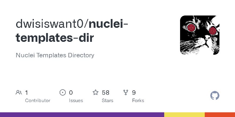 GitHub - dwisiswant0/nuclei-templates-dir: Nuclei Templates Directory