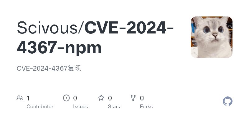 GitHub - Scivous/CVE-2024-4367-npm: CVE-2024-4367复现