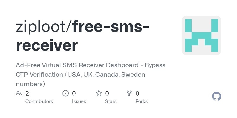 GitHub - ziploot/free-sms-receiver: Ad-Free Virtual SMS Receiver Dashboard - Bypass OTP Verification (USA, UK, Canada, Sweden numbers)
