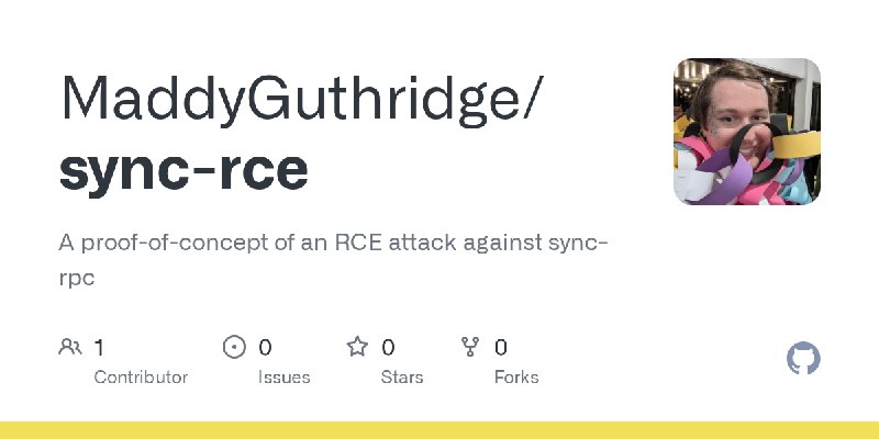 GitHub - MaddyGuthridge/sync-rce: A proof-of-concept of an RCE attack against sync-rpc
