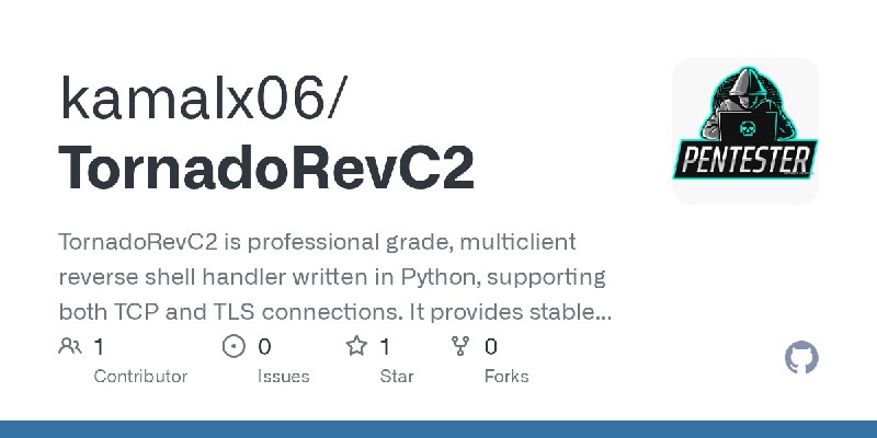 GitHub - kamalx06/TornadoRevC2: TornadoRevC2 is professional grade, multiclient reverse shell handler written in Python, supporting…
