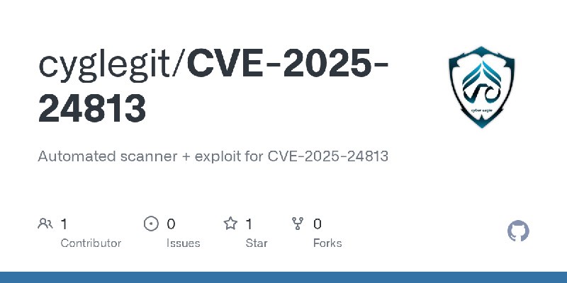 GitHub - cyglegit/CVE-2025-24813: Automated scanner + exploit for CVE-2025-24813