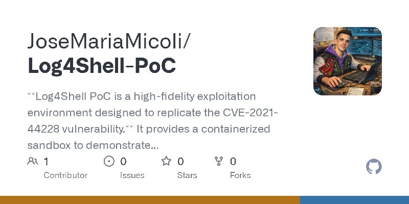 GitHub - JoseMariaMicoli/Log4Shell-PoC: **Log4Shell PoC is a high-fidelity exploitation environment designed to replicate the CVE…