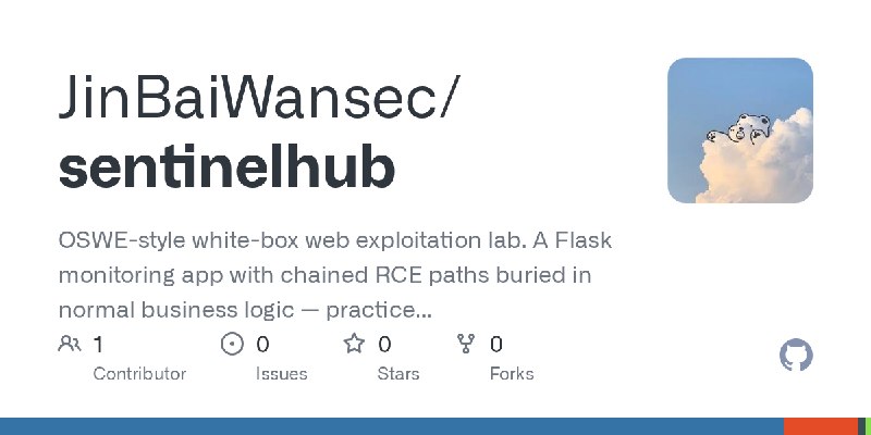 GitHub - JinBaiWansec/sentinelhub: OSWE-style white-box web exploitation lab. A Flask monitoring app with chained RCE paths buried…