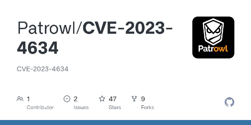 GitHub - Patrowl/CVE-2023-4634: CVE-2023-4634