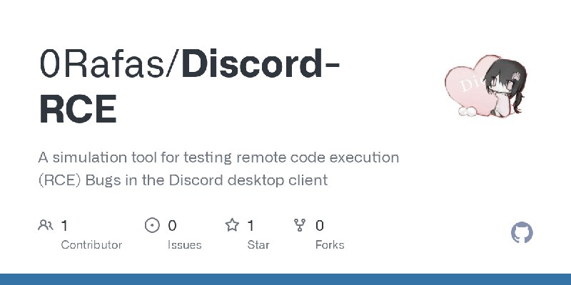 GitHub - 0Rafas/Discord-RCE: A simulation tool for testing remote code execution (RCE) Bugs in the Discord desktop client
