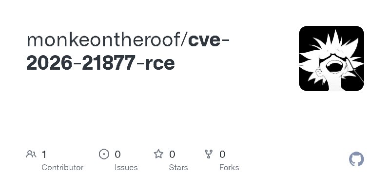 GitHub - monkeontheroof/cve-2026-21877-rce