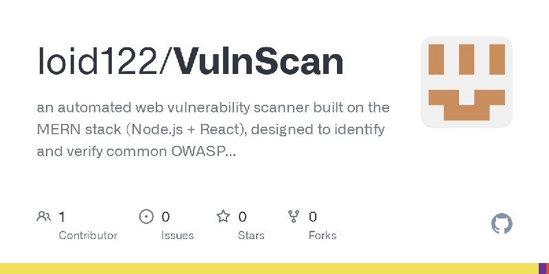 GitHub - loid122/VulnScan: an automated web vulnerability scanner built on the MERN stack (Node.js + React), designed to identify…
