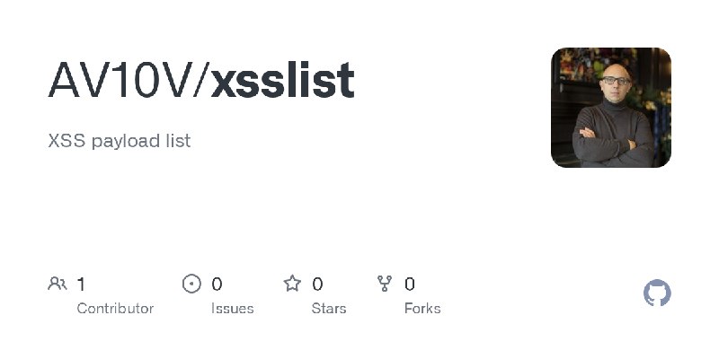 GitHub - AV10V/xsslist: XSS payload list