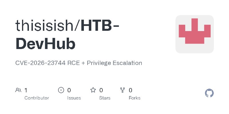 GitHub - thisisish/HTB-DevHub: CVE-2026-23744 RCE + Privilege Escalation