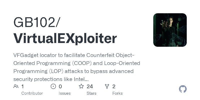 GitHub - GB102/VirtualEXploiter: VFGadget locator to facilitate Counterfeit Object-Oriented Programming (COOP) and Loop-Oriented…