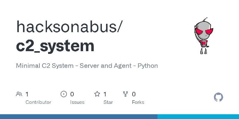 GitHub - hacksonabus/c2_system: Minimal C2 System - Server and Agent - Python