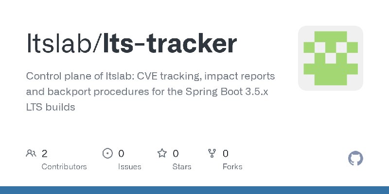 GitHub - ltslab/lts-tracker: Control plane of ltslab: CVE tracking, impact reports and backport procedures for the Spring Boot…