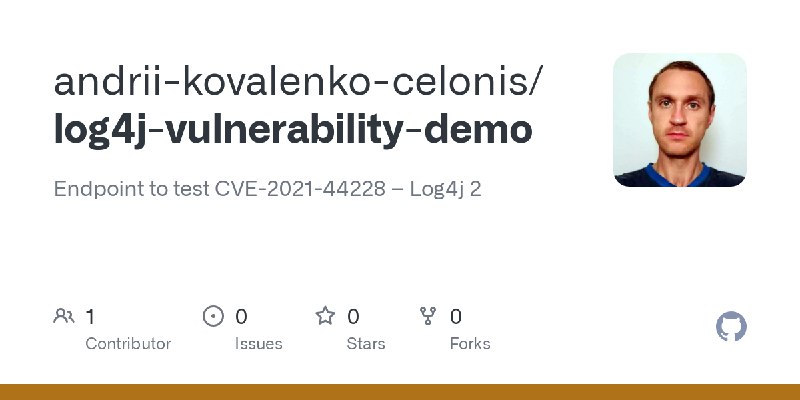 GitHub - andrii-kovalenko-celonis/log4j-vulnerability-demo: Endpoint to test CVE-2021-44228 – Log4j 2