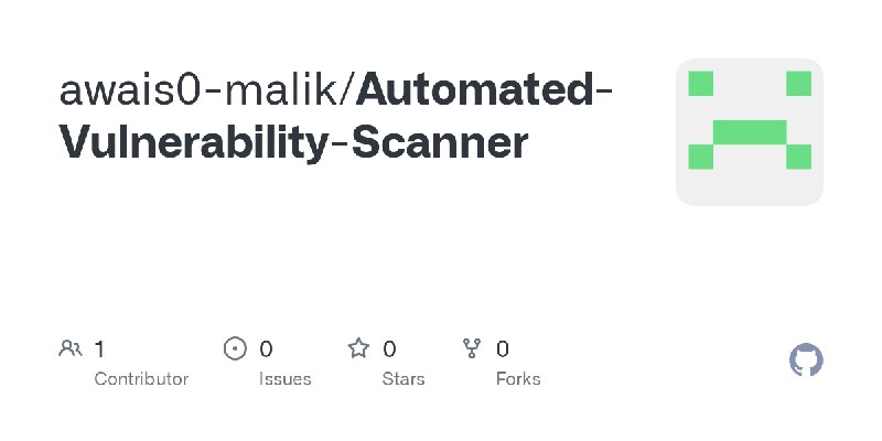 GitHub - awais0-malik/Automated-Vulnerability-Scanner