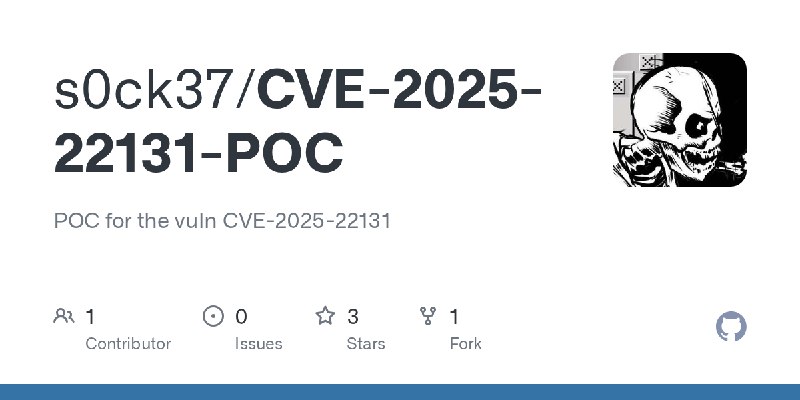GitHub - s0ck37/CVE-2025-22131-POC: POC for the vuln CVE-2025-22131