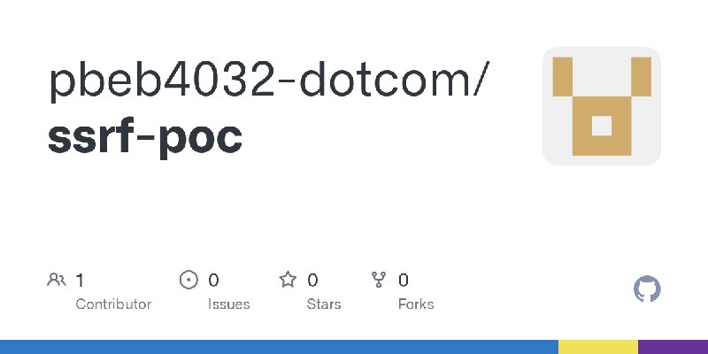 GitHub - pbeb4032-dotcom/ssrf-poc