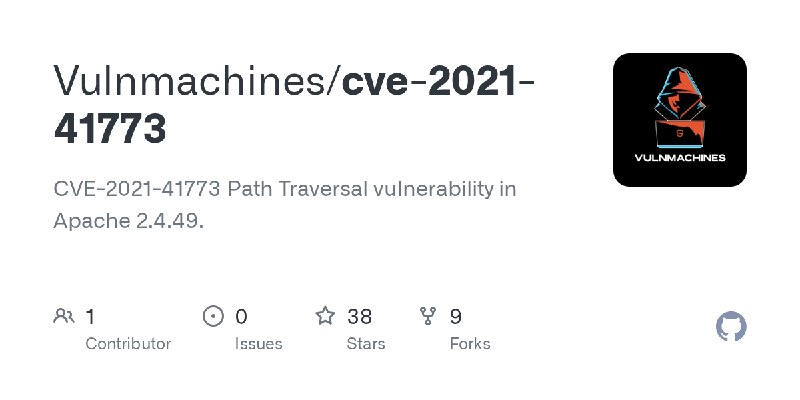 GitHub - Vulnmachines/cve-2021-41773: CVE-2021-41773 Path Traversal vulnerability in Apache 2.4.49.