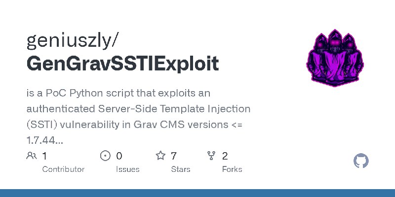 GitHub - geniuszly/GenGravSSTIExploit: is a PoC Python script that exploits an authenticated Server-Side Template Injection (SSTI)…