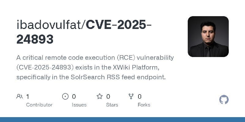 GitHub - ibadovulfat/CVE-2025-24893: A critical remote code execution (RCE) vulnerability (CVE‑2025‑24893) exists in the XWiki…