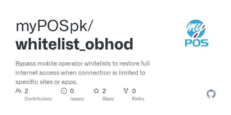 GitHub - myPOSpk/whitelist_obhod: Bypass mobile operator whitelists to restore full internet access when connection is limited…