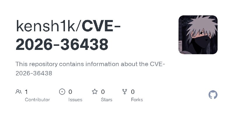 GitHub - kensh1k/CVE-2026-36438: This repository contains information about the CVE-2026-36438