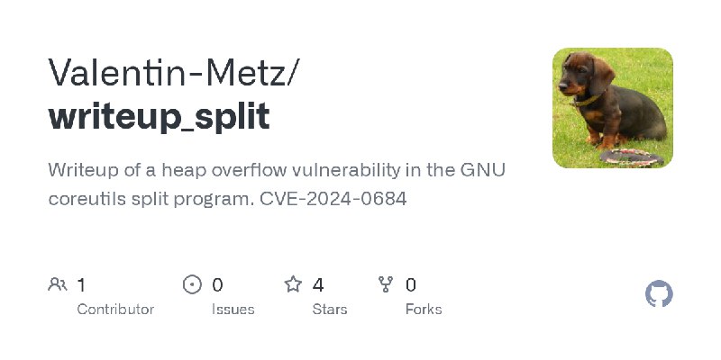 GitHub - Valentin-Metz/writeup_split: Writeup of a heap overflow vulnerability in the GNU coreutils split program. CVE-2024-0684