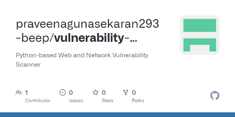 GitHub - praveenagunasekaran293-beep/vulnerability-scanner: Python-based Web and Network Vulnerability Scanner