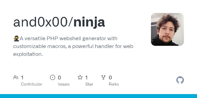 GitHub - and0x00/ninja: 🥷A versatile PHP webshell generator with customizable macros, a powerful handler for web exploitation.