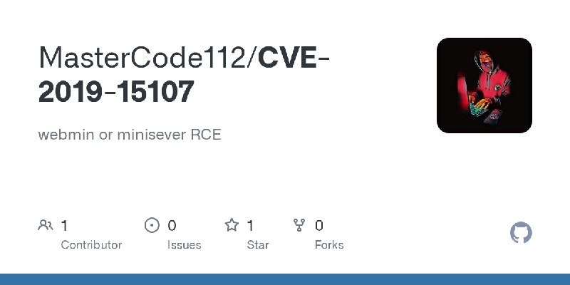 GitHub - MasterCode112/CVE-2019-15107: webmin or minisever RCE